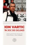 Ion Vartic. In joc de oglinzi - Marta Petreu, Anca Hatiegan, 2022