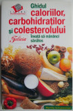 Ghidul caloriilor, carbohidratilor si colesterolului &ndash; Martha Schueneman
