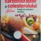 Ghidul caloriilor, carbohidratilor si colesterolului &ndash; Martha Schueneman