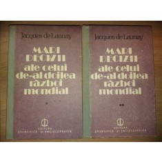 Mari decizii ale celui de-al doilea razboi mondial 1, 2 - Jacques de Launay