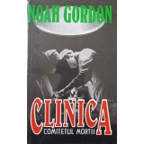 CLINICA COMITETUL MORTII-NOAH GORDON-224118