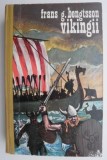 Cumpara ieftin Vikingii - Frans G. Bengtsson - Carte Istorie, Stare Buna/Foarte Buna