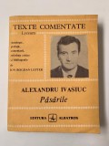 ALEXANDRU IVASIUC - PASARILE - texte comentate