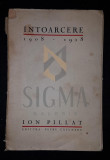 ION PILLAT - INTOARCERE [ 1908-1918], 1928