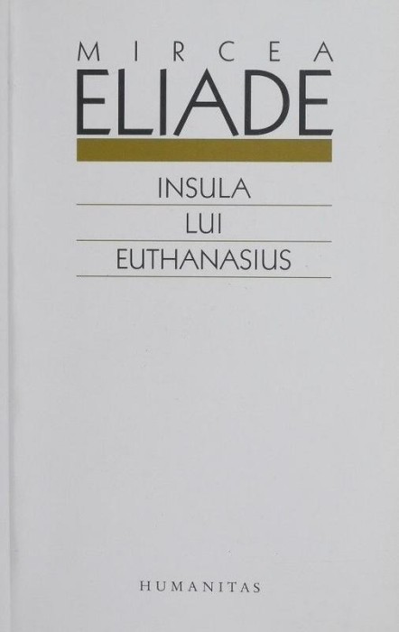 Insula lui Euthanasius - Mircea Eliade