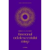 Romanul adolescentului miop (volumul 1), Mircea Eliade