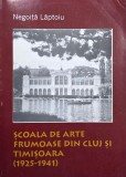 Scoala de arte frumoase din Cluj si Timisoara (1925-1941) - Negoita Laptoiu