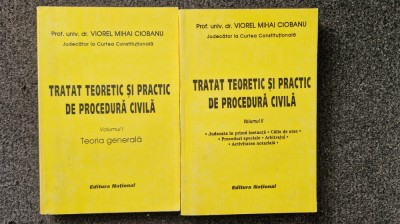 TRATAT TEORETIC SI PRACTIC DE PROCEDURA CIVILA - Viorel Mihai Ciobanu (2 vol) foto