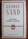 George Sand - Mesterul Pierre Huguenin, Univers