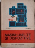 Masini-unelte si dispozitive. Manual pentru scoli de maistri &ndash; H. Grigorescu, O. Grigorescu