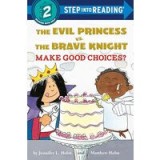 Evil Princess vs. the Brave Knight