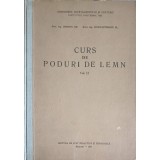 CURS DE PODURI DE LEMN VOL.2-GH. URSESCU, F. CONSTANTINESCU-248036