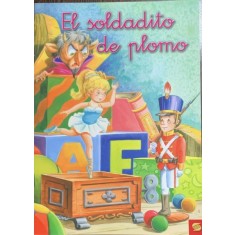 El soldadito de plomo (Soldatelul de plumb -carte in limba spaniola)