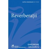 Reverberații - Gheorghe Grigurcu