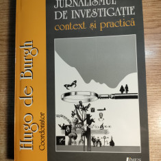 Jurnalismul de investigatie - Context si practica - Hugo de Burgh (coord.) 2006