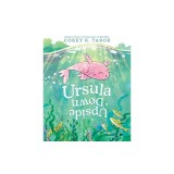 Ursula Upside Down