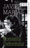 Romanul Oxfordului | Javier Marias, Litera