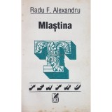 Radu F. Alexandru - Mlastina (Editia: 1992)