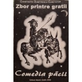 Constantin Dumitrescu-Cunctator - Zbor printre gratii - Comedia pacii (Editia: 2002)