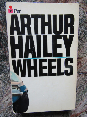 Arthur Hailey - WHEELS foto