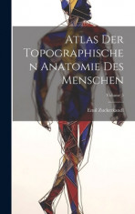 Atlas Der Topographischen Anatomie Des Menschen; Volume 5 foto