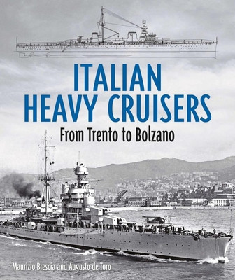 Italian Heavy Cruisers: From Trent to Bolzano foto