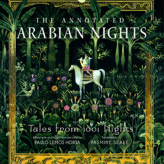 The Annotated Arabian Nights: Tales from 1001 Nights