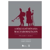 A b&eacute;ke első h&oacute;napja Magyarorsz&aacute;gon - 1918. november 3. - december 3. - Gerő Andr&aacute;s