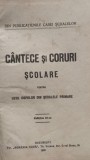 Cantece si Coruri Scolare - Colectiv, Editura Romania Noua, 1923, Romana, Colectie Coruri Scolare, Carte Arta Muzicala