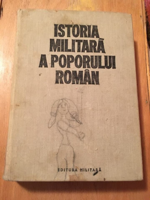 Istoria Militara A Poporului Roman III - Vasile Milea, Stefan Pascu