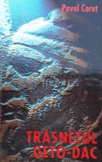 Trasnetul geto-dac - 2000 - Pavel Corut ($B149) foto