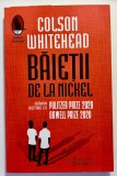 Băieții de la Nickel &ndash; Colson Whitehead