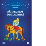 Fat-Frumos din lacrima. Carte de colorat cu povesti, format A4