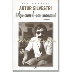 Asa Cum L-am Cunoscut - Artur Silvestri