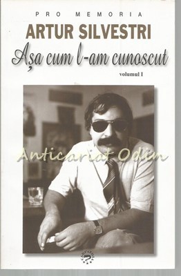 Asa Cum L-am Cunoscut - Artur Silvestri foto