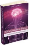 Secretul tineretii eterne | Ionel Mohirta