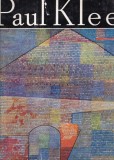 Paul Klee. Antologia de texte si a ilustratiei, traduceree, cronologie si