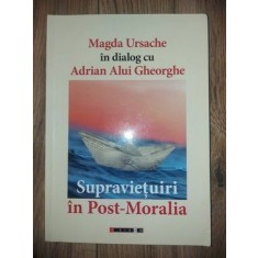 Supravietuiri in Post-Moralia - Magda Ursache, Adrian alui Gheorghe
