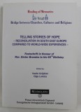 Telling stories of hope - reconciliation in South East Europe compared to ...