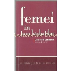 Femei In Tara Barbatilor - Al Doilea Sex In 23 De Episoade