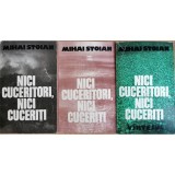 Nici cuceritori, nici cuceriti (3 vol.) &ndash; Mihai Stoian