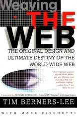 Weaving the Web: The Original Design and Ultimate Destiny of the World Wide Web foto