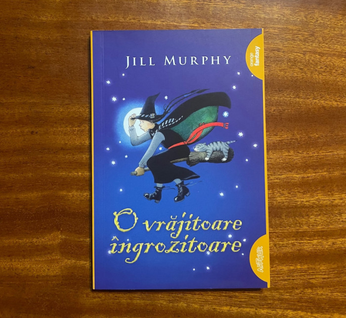 Jill Murphy - O Vrajitoare Ingrozitoare (Superb ilustrata! Ca noua!)