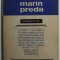 MARIN PREDA interpretat de VALERIU CRISTEA.. ADRIAN PAUNESCU,...CONSTANTIN TOIU , 1976