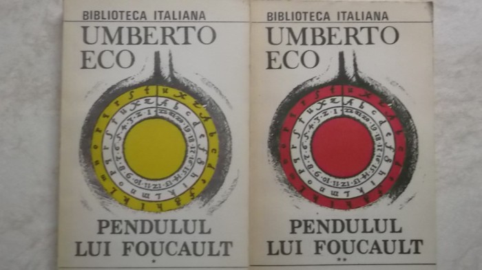 Umberto Eco - Pendulul lui Foucault, vol. I-II (2 volume)