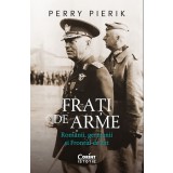 Frați de arme. Rom&acirc;nii, germanii și Frontul de Est