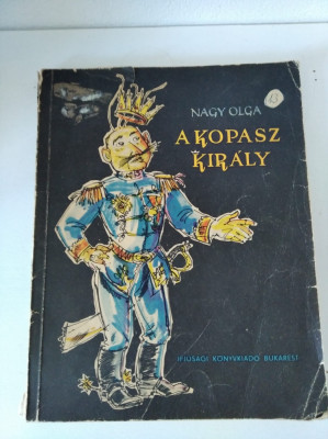 A kopasz kir&amp;aacute;ly, Nagy Olga, Bukaredt 1963, Editura Tineretului foto