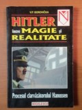 HITLER INTRE MAGIE SI REALITATE, PROCESUL CLARVAZATORULUI HANUSSEN de V.P. BOROVICKA