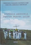 Itinerar Misionar Postul Mare - PS Petru Gherghel, Editura Centru Misionar Diecezan, 2012, Carte Crestinism