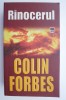 Rinocerul - Colin Forbes, Carte Horror, Beletristica, Editura necunoscuta, Stare buna/Foarte buna